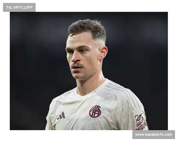 基米希谈自摆乌龙后心态调整，拜仁更衣室领袖作用凸显